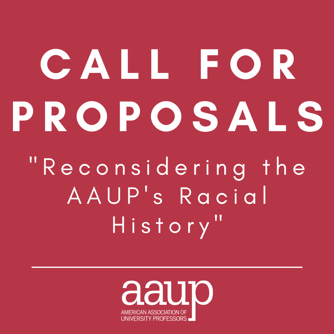 Call For Proposals: Reconsidering The AAUP’s Racial History | ACADEME BLOG